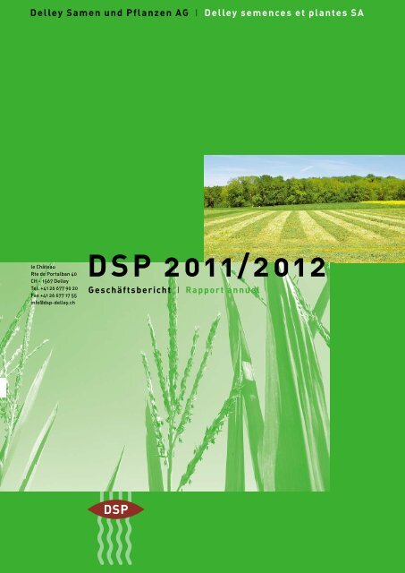 Geschäftsbericht 2011 / 2012 (PDF) - DSP - Delley Samen und ...