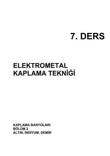 Kaplama banyoları, Bölüm 2 (Au, In, Fe) - Galvanoteknik.org