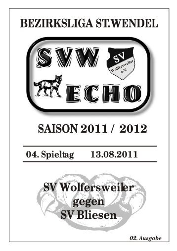 BEZIRKSLIGA ST.WENDEL SAISON 2011 / 2012 SV Wolfersweiler ...