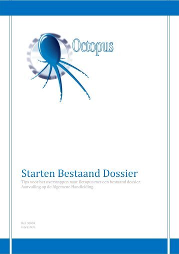 Starten Bestaand Dossier - Octopus