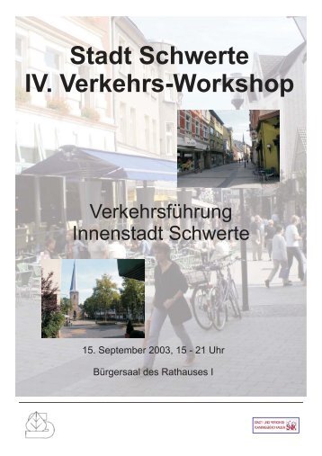 Stadt Schwerte IV. Verkehrs-Workshop 15.09.2003