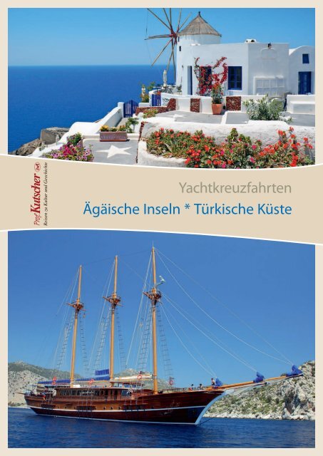 Yachtkreuzfahrten Agaische Inseln Turkische Karawane Reisen