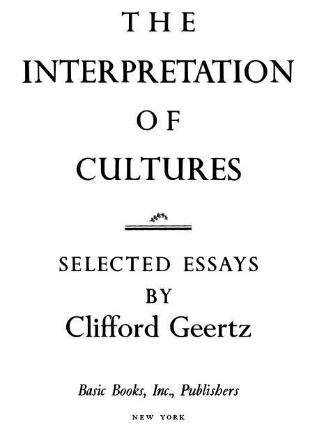 THE INTERPRETATION OF CULTURES Clifford Geertz
