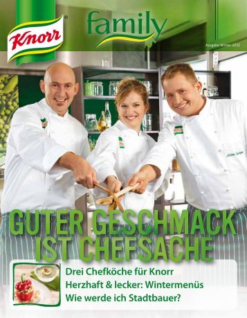 Drei Chefköche für Knorr Herzhaft & lecker: Wintermenüs ... - bei Knorr