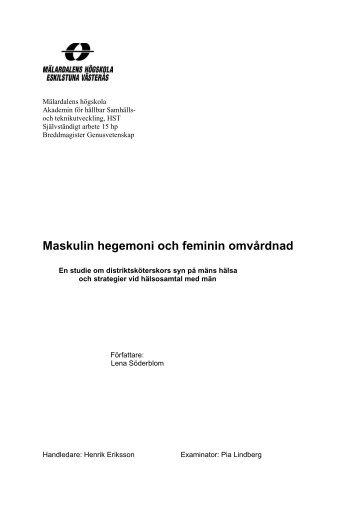 Maskulin hegemoni och feminin omvårdnad - Landstinget Gävleborg