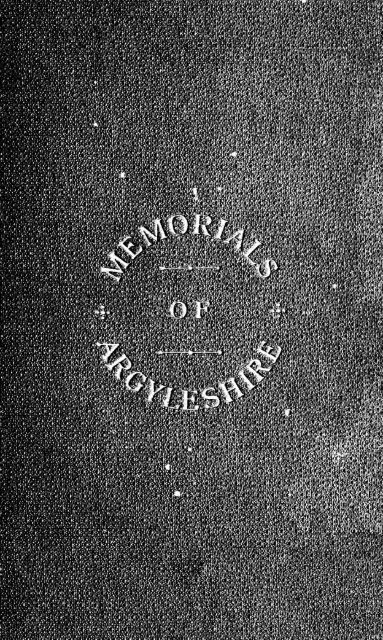 Memorials of Argyleshire : in five parts, with appendices