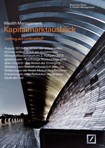 Kapitalmarktausblick August 2013 - Deutsche Bank - Private Wealth ...