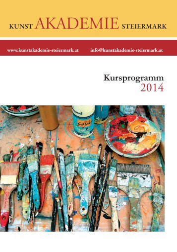 Katalog als PDF herunter laden! - Kunst Akademie Steiermark