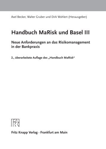 Handbuch MaRisk und Basel III Neue Anforderungen an das ...