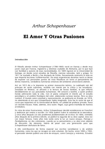 Arthur Schopenhauer El Amor Y Otras Pasiones