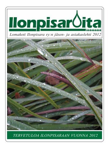 Ilonpisaroita 2012.pdf - Lomakotiyhdistys Ilonpisara ry