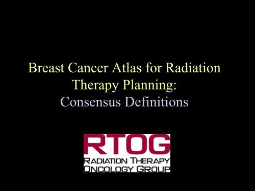 Breast Cancer Atlas for Radiation Therapy Planning: Consensus ...