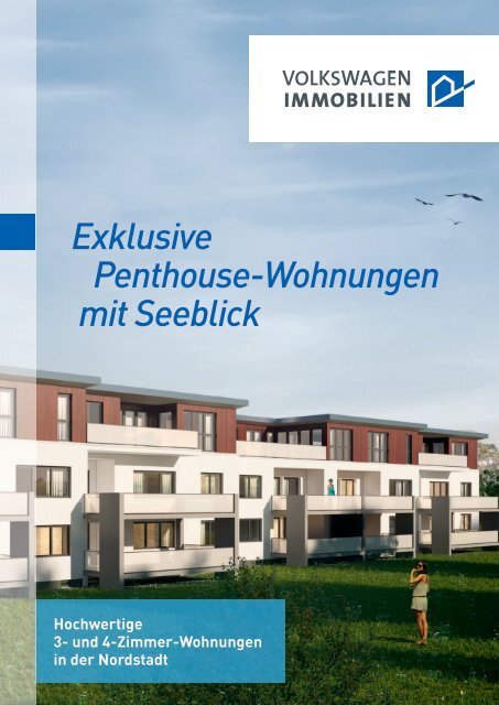 Exklusive Penthouse-Wohnungen mit Seeblick - VW Immobilien