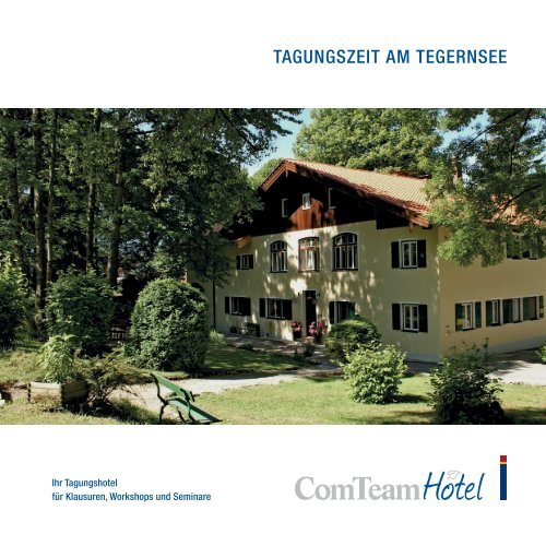TAGUNGSZEIT AM TEGERNSEE - ComTeam AG