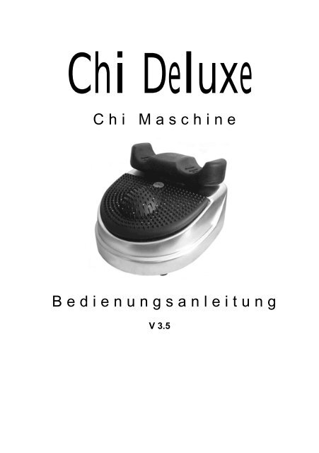 Bedienungsanleitung Chi Maschine Deluxe