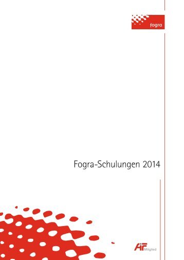 Fogra-Schulungen 2014 - Fogra Forschungsgesellschaft Druck eV