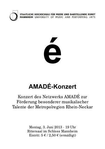 AMADÉ-Konzert - Staatliche Hochschule für Musik und Darstellende ...