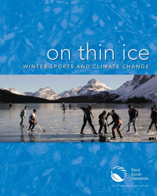 On Thin Ice: Winter Sports and Climate Change - David Suzuki ...