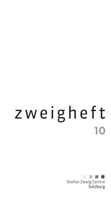 Zweigheft 10 - Stefan Zweig Centre Salzburg