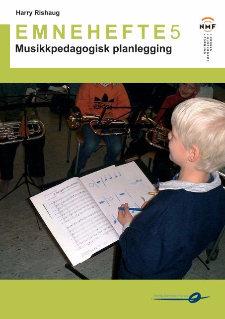 Musikkpedagogisk planlegging - Norges Musikkorps Forbund
