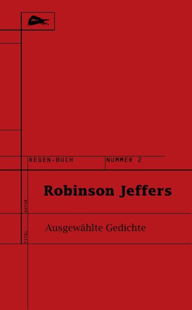 Robinson Jeffers Ausgewahlte Gedichte Regenbuch Leipzig