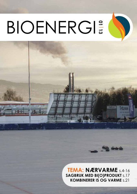 Bioenergi nr. 1 2013 pdf 3458.95 KB - Norsk Bioenergiforening