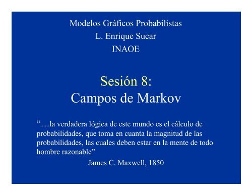 Sesión 8: Campos de Markov - inaoe