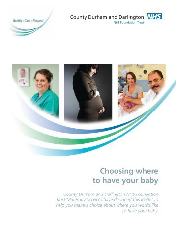 Choosing Where to Have Your Baby - County Durham and ...