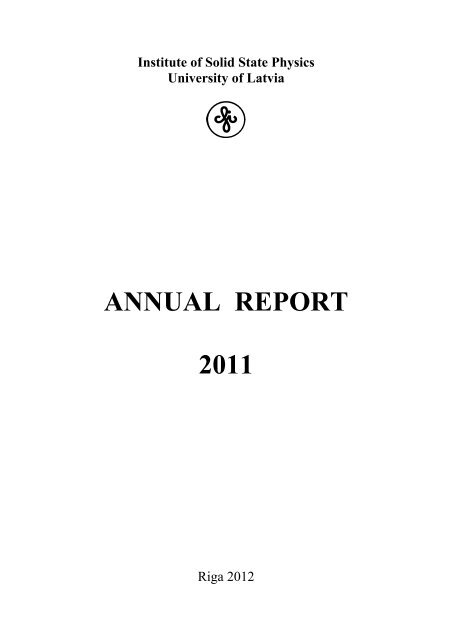 Annual Report 2011 - Latvijas Universitātes Cietvielu fizikas institūts