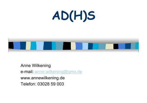 Folien ADHS, Konzentration, Lernen - von Anne Wilkening