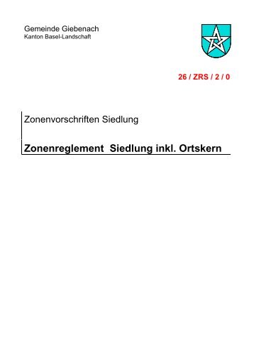 Zonenreglement Siedlung inkl. Ortskern - Gemeinde Giebenach