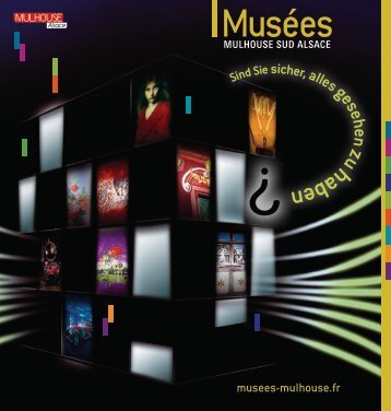 Broschur - Musées Mulhouse Sud Alsace