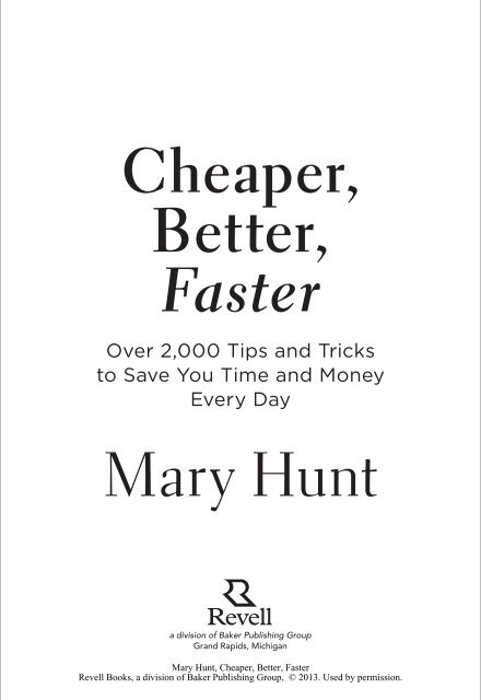 Cheaper, Better, Faster Mary Hunt - Baker Publishing Group