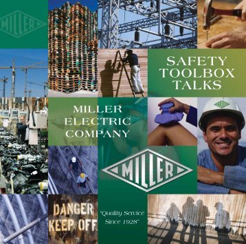 SAFETY TOOLBOX TALKS - Miller Electric Company Publications