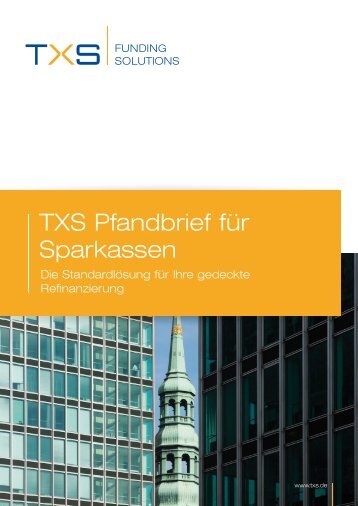TXS Pfandbrief für Sparkassen.pdf - bei der TXS GmbH