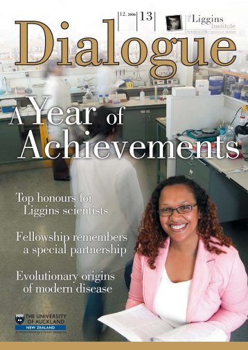 Issue 13: December 2006 - Liggins Institute - The University of ...