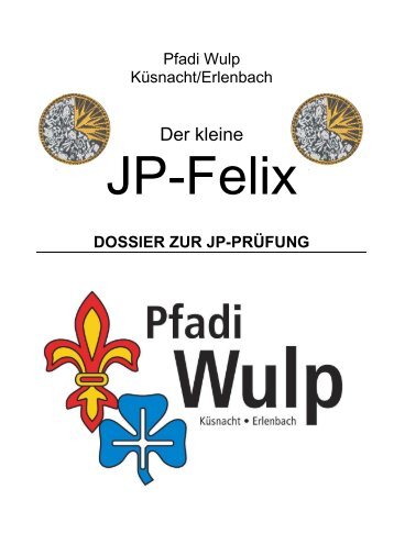 01 JP-Felix 2013.pdf - Pfadi Wulp - Küsnacht/Erlenbach