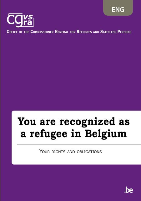 You are recognized as a refugee in Belgium