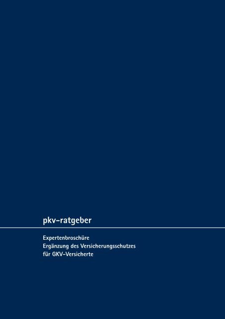 Die Broschüre als PDF zum Download (0,7 MB) - PKV-Ratgeber