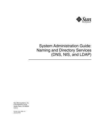 Naming and Directory Services (DNS, NIS, and LDAP)