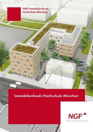 Immobilienfonds Hochschule München - NGF Next Generation ...
