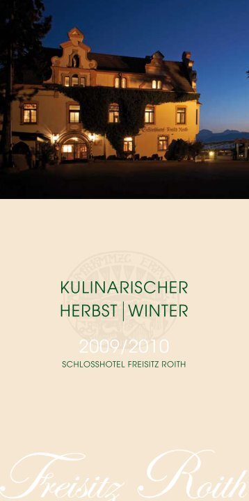 Kulinarischer Kalender - Schlosshotel Freisitz Roith am Traunsee