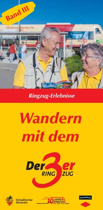 Wandern mit dem »Der 3er Ringzug« Band III (ca. 2.8 MByte)