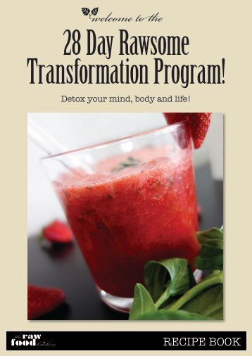 the 28 Day Rawsome Transformation Program! - The Raw Food ...