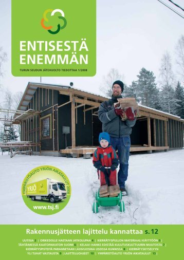 Entisestä Enemmän nro 01/08 FI, PDF - Turun Seudun Jätehuolto