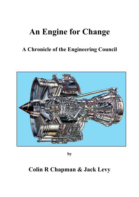 An Engine for Change - A Chronicle of the Engineering Council