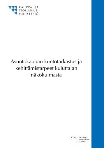 Asuntokaupan kuntotarkastus ja kehittämistarpeet ... - Elinar.fi