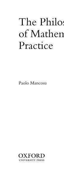 Mancosu - Philosophy of Mathematical Practice (Oxford, 2008).pdf