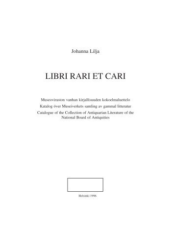 LIBRI RARI ET CARI - Museovirasto