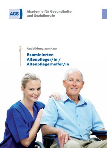 Examinierten Altenpfleger/in / Altenpflegerhelfer/in - AGS